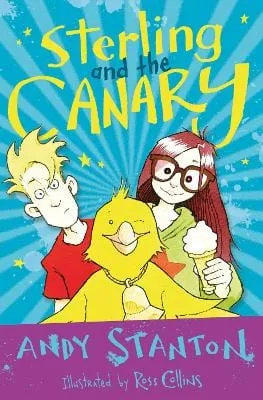, Ross Collins Andy Stanton: Sterling and the Canary [2023] paperback