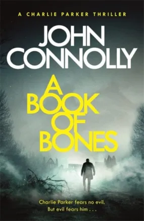 A Book of Bones: A Charlie Parker Thriller17 by John Connolly