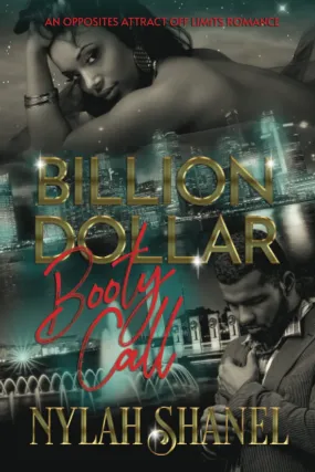 "BILLION DOLLAR Booty Call": An Opposites Attract Off-Limits Romance